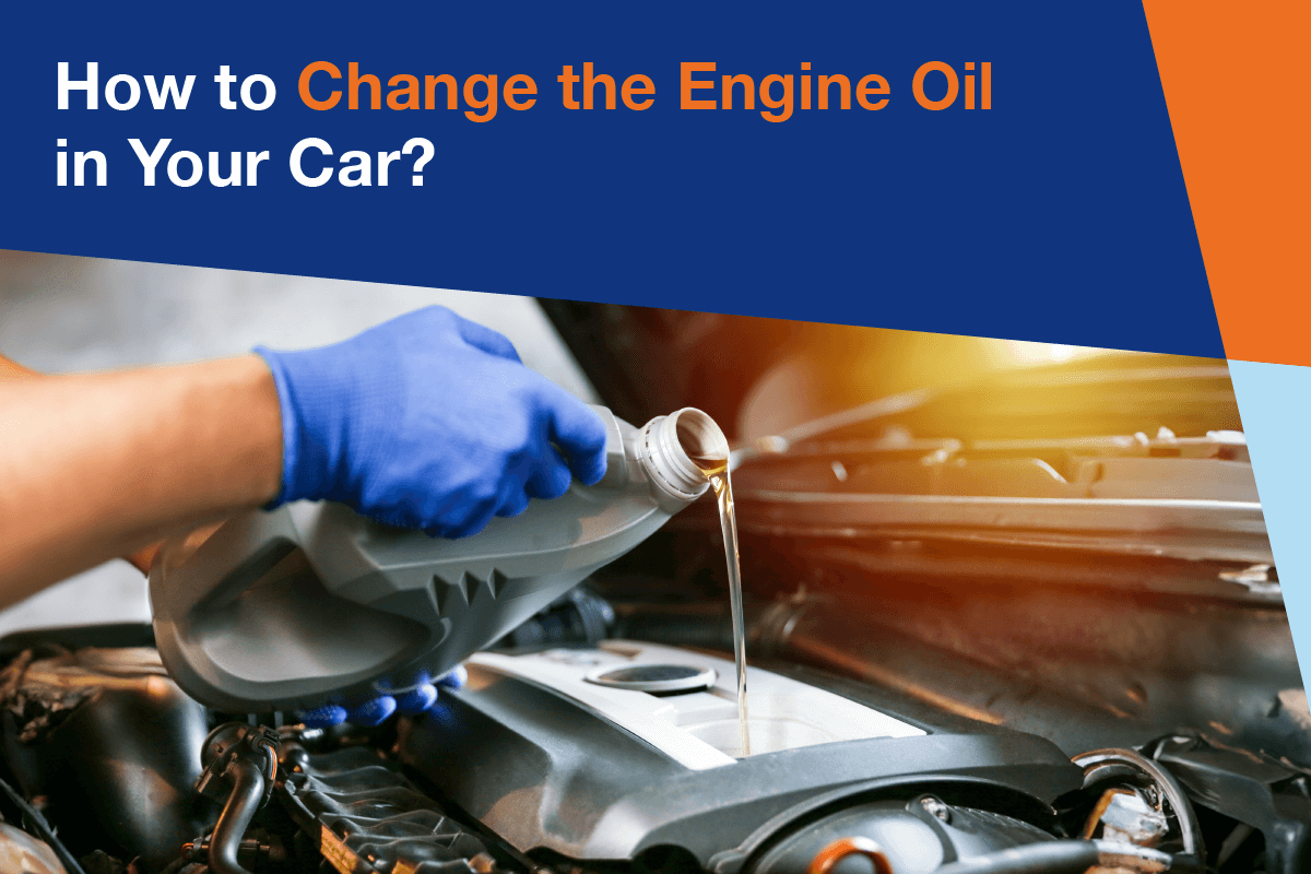 How to Change the Engine Oil in Your Car Car Oil Change Guide